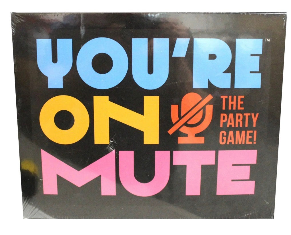 YOUR ON MUTE /THE PARTY GAME