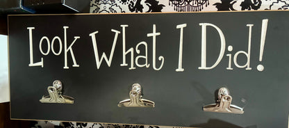 "Look What I Did" Wooden Art Display Holder