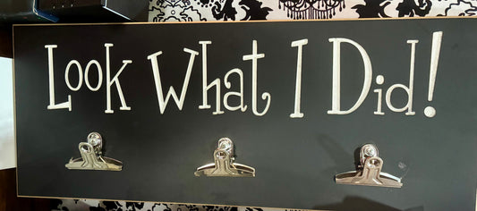 "Look What I Did" Wooden Art Display Holder