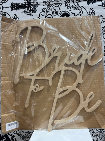 Bride to Be Sign